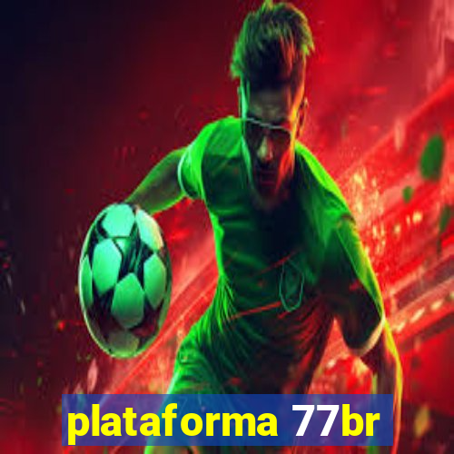 plataforma 77br